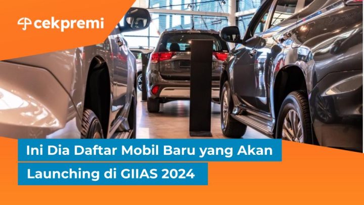 Ini Dia Daftar Mobil Baru yang Akan Launching di GIIAS 2024